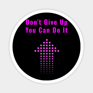 Don't Give Up Magnet